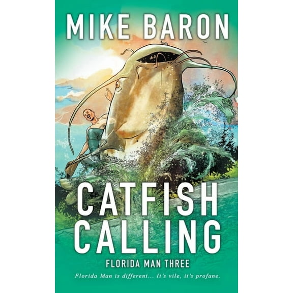 Florida Man Catfish Calling, Book 3, (Paperback)