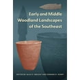 thumbnail image 1 of Florida Museum of Natural History: Riple Early and Middle Woodland Landscapes of the Southeast, (Paperback), 1 of 1