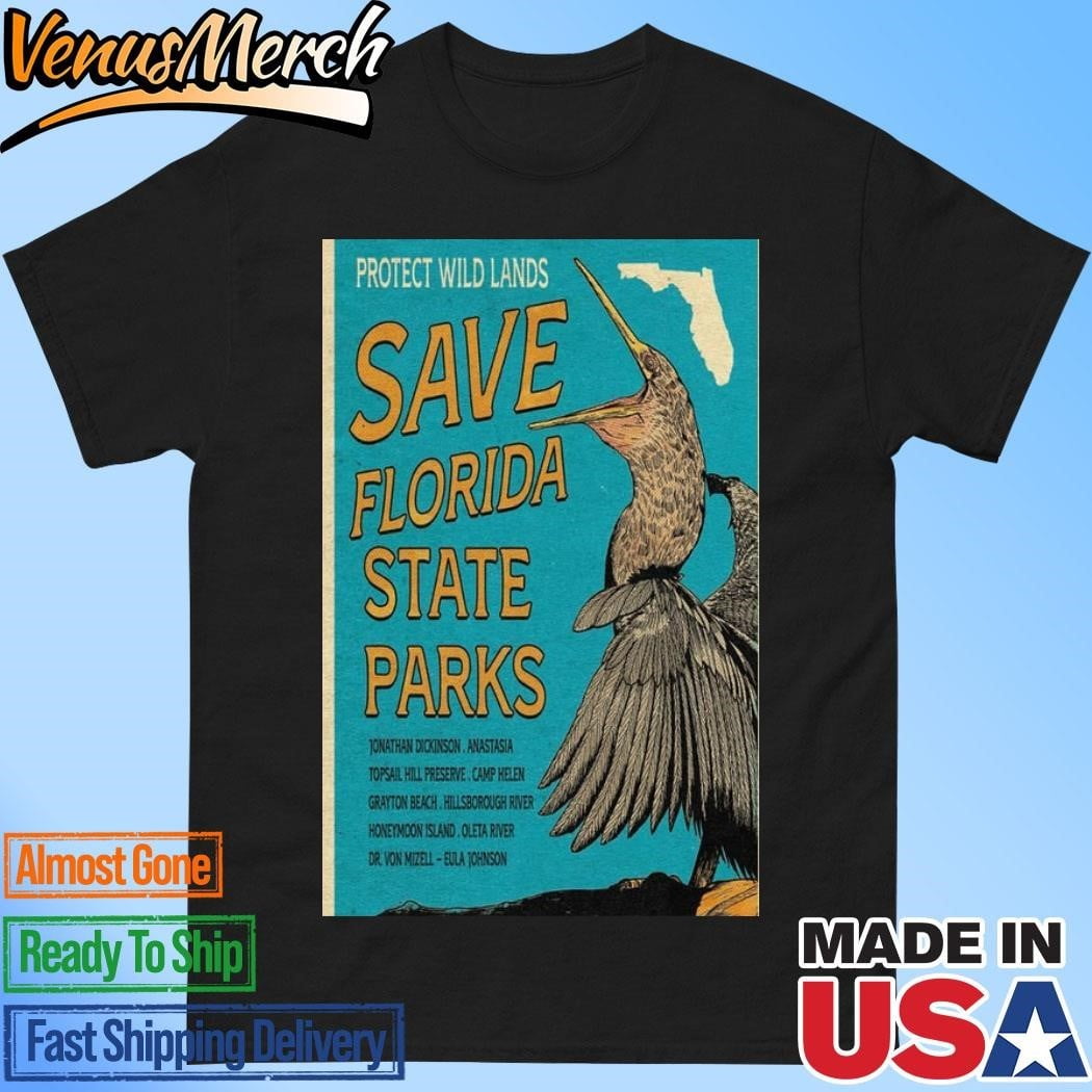 Florida Protect Wild Lands Save State Parks 2024 Poster Shirt