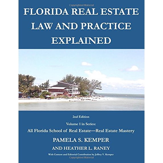 Pre-Owned Florida Real Estate Law and Practice Explained: Volume 1 (All Florida School of Real Estate - Florida Real Estate Mastery) Paperback