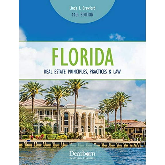 Pre-Owned Florida Real Estate Principles, Practices & Law (44th Edition) – A Comprehensive Study Tool for Real Estate Sales Associates and Brokers Paperback