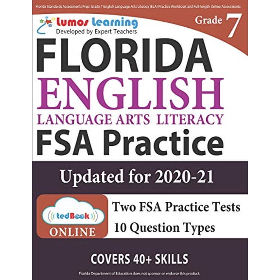 Pre-Owned Florida Standards Assessments Prep: Grade 7 English Language Arts Literacy (ELA) Practice Workbook and Full-length Online Assessments: FSA Study Guide (Paperback) 1945730587 9781945730580