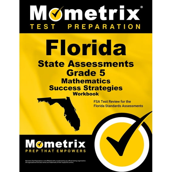 Florida State Assessments Grade 5 Mathematics Success Strategies Workbook : Comprehensive Skill Building Practice for the Florida Standards Assessments (Paperback)