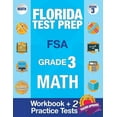 thumbnail image 1 of Florida Test Prep FSA Grade 3: Math Workbook & 2 FSA Practice Tests: 3rd Grade Math Workbooks Florida, FSA Practice Test, (Paperback), 1 of 1