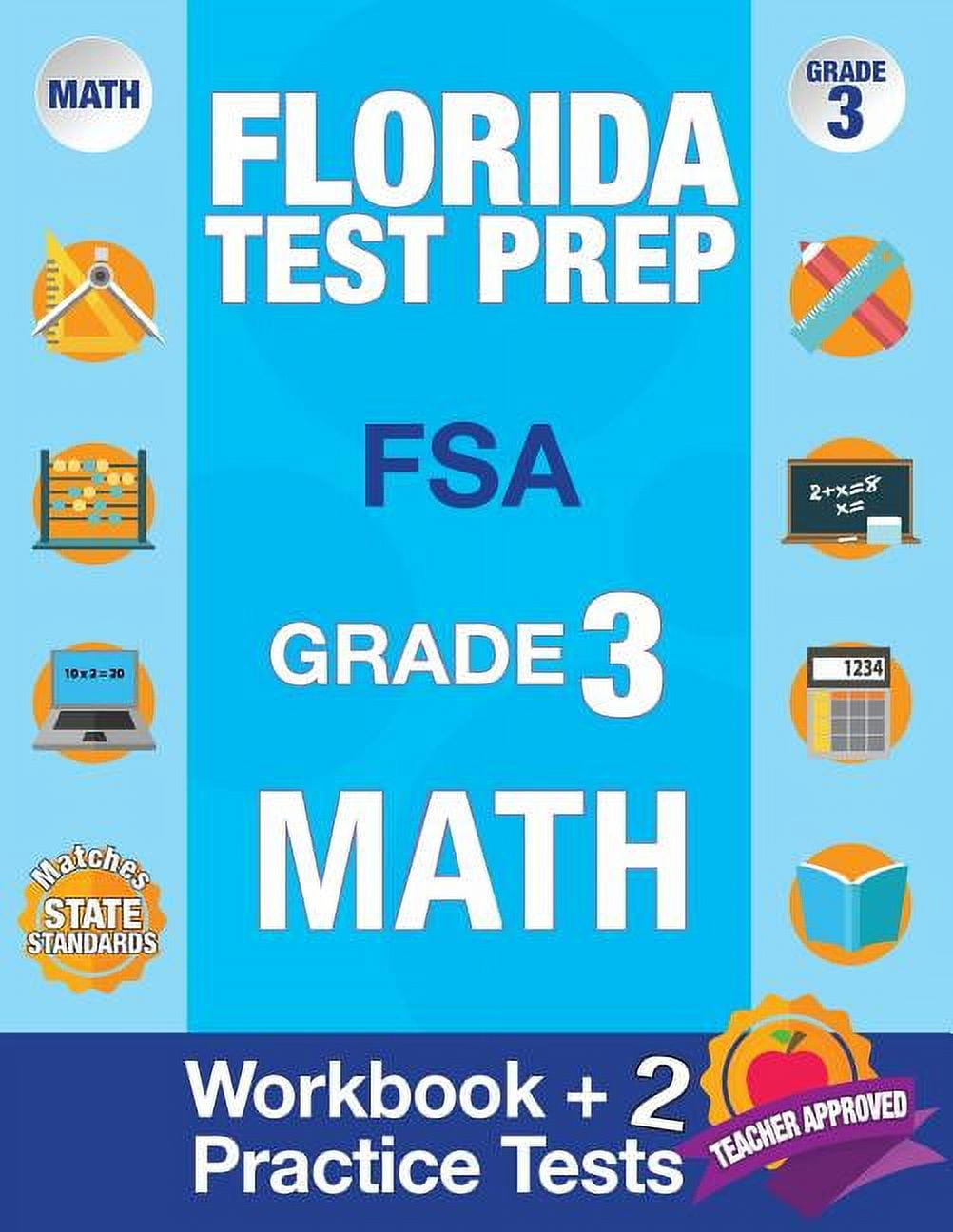 FSA TEST PREP TEAM Florida Test Prep FSA Grade 3 : Math Workbook & 2 FSA Practice Tests: 3rd Grade Math Workbooks Florida, FSA Practice Test Book Grade 3, FSA Test Grade 3, Getting Ready For 3rd Grade (Paperback)