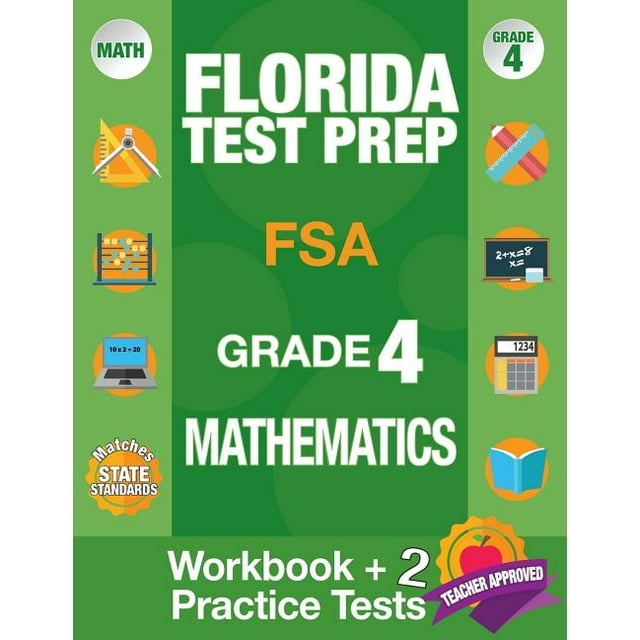 Florida Test Prep FSA Grade 4 Mathematics : Math Workbook and 2 FSA ...