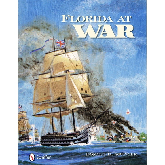 Florida at War: Forts and Battles (Hardcover)
