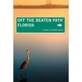 thumbnail image 1 of Florida off the beaten path(r) : a guide to unique places: 9780762792016, 1 of 1