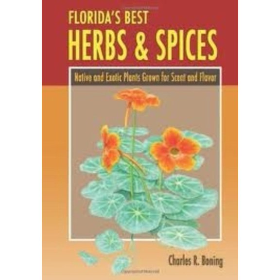 Pre-Owned Florida's Best Herbs and Spices: Native and Exotic Plants Grown for Scent and Flavor (Paperback) 1561644536 9781561644537