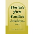 thumbnail image 1 of Florida's First Families: Translated Abstracts of Pre-1821 Spanish Censuses, Volume 1, (Paperback), 1 of 1