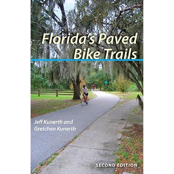 Pre-Owned Florida's Paved Bike Trails (Paperback) by Mr. Jeff Kunerth, Ms. Gretchen Kunerth