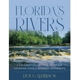 thumbnail image 1 of Florida's Rivers: A Celebration of Over 40 of the Sunshine State's Dynamic Waterways, (Hardcover), 1 of 1
