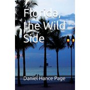 Florida, the Wild Side, Paperback