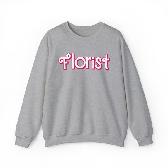 Florist Sweatshirt, Gifts, Crewneck