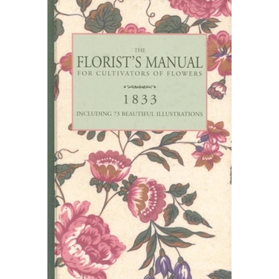 Pre-Owned Florist's Manual (Hardcover) 1557093865 9781557093868