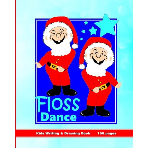 Floss Dance: Kids Writing & Drawing Book, (Paperback)