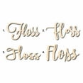 thumbnail image 1 of Floss Sign Unfinished Wood Cutout Home Decor DIY Option 1- 30" Wide / 1/2", 1 of 3
