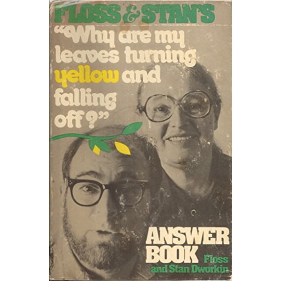 Pre-Owned Floss and Stan's 'Why Are My Leaves Turning Yellow and Falling Off?' Answer Book. Paperback