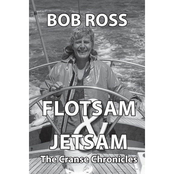 Flotsam & Jetsam: The Cranse Chronicles, (Paperback)