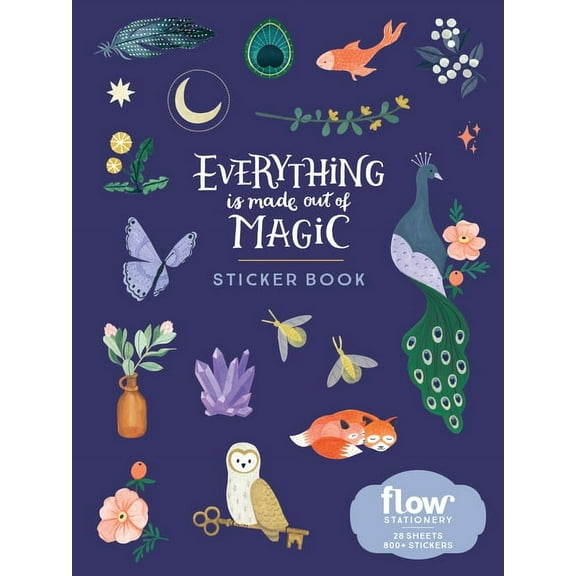 Flow: Everything Is Made Out of Magic Sticker Book (General merchandise)
