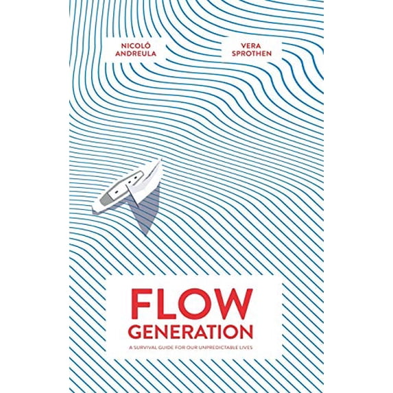 Pre-Owned Flow Generation: A Survival Guide for our Unpredictable Lives Paperback