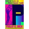 thumbnail image 1 of Pre-Owned Flow My Tears, the Policeman Said Paperback Philip K. Dick, 1 of 1