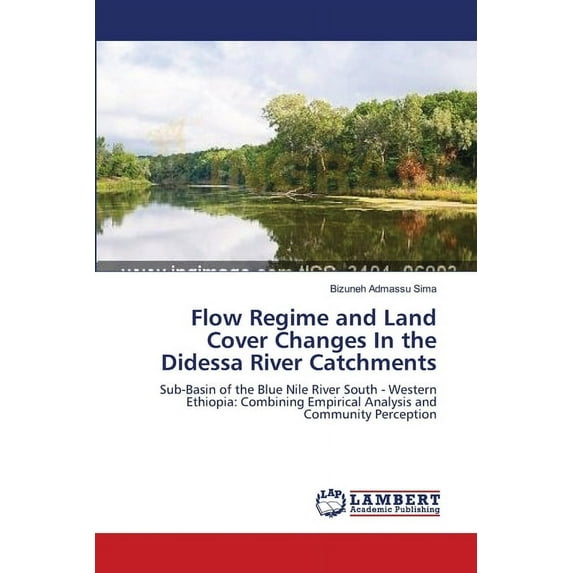 Flow Regime and Land Cover Changes In the Didessa River Catchments (Paperback)