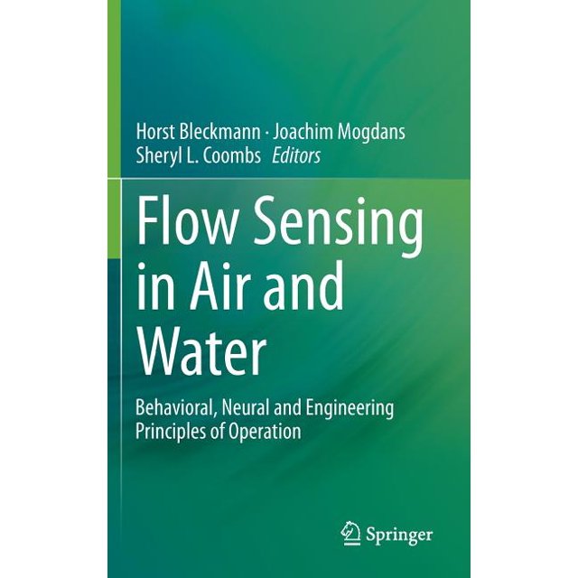 Flow Sensing in Air and Water Behavioral, Neural and Engineering