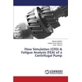 thumbnail image 1 of Flow Simulation (CFD) & Fatigue Analysis (FEA) of a Centrifugal Pump (Paperback), 1 of 1
