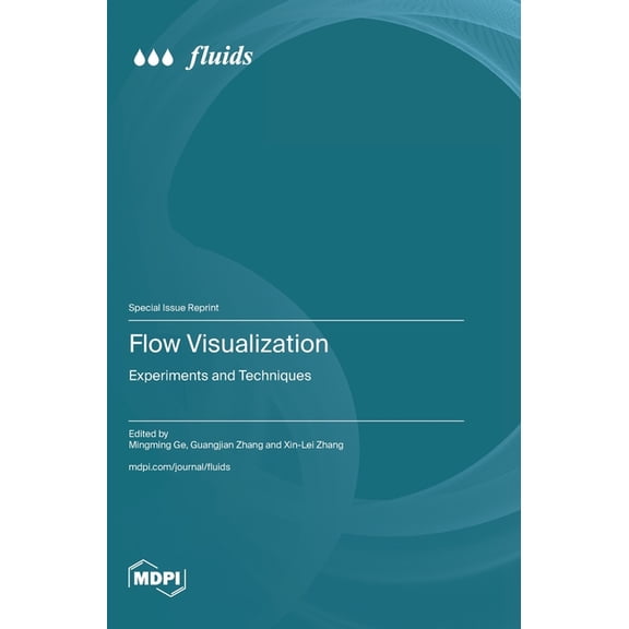 Flow Visualization: Experiments and Techniques, (Hardcover)