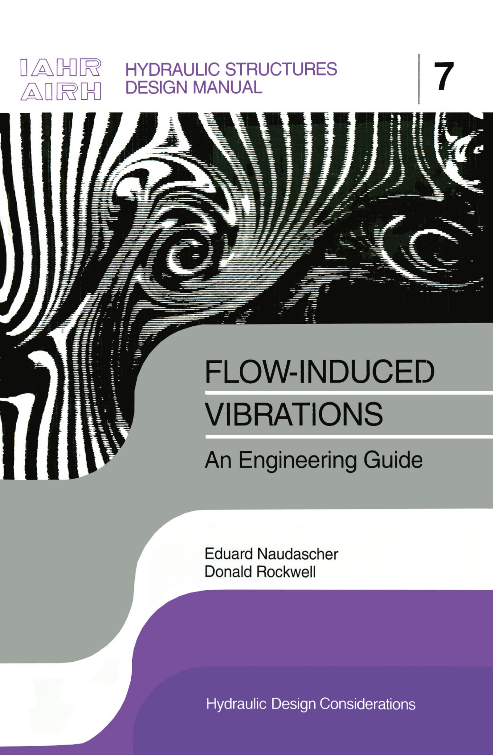 Flowinduced Vibrations an Engineering Guide IAHR Hydraulic