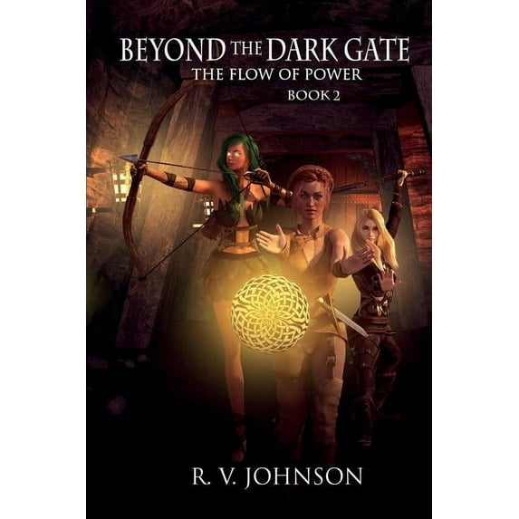 Flow of Power Beyond The Dark Gate: Epic Fantasy Adventure, Book 2, (Paperback)