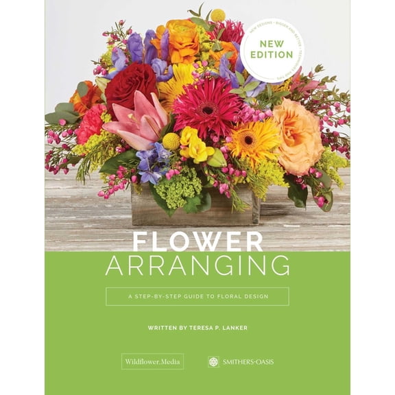 Flower Arranging: A Step-By-Step Guide to Floral Design, (Hardcover)