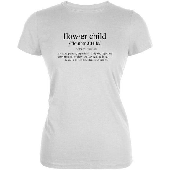 Flower Child Definition Juniors Soft T Shirt White 2XL