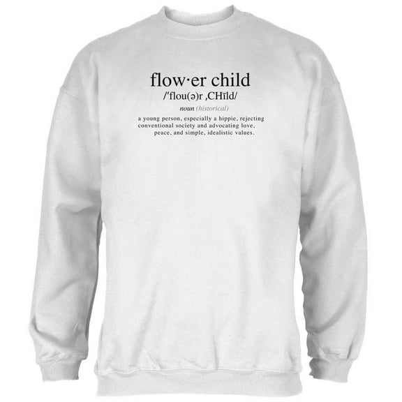 Flower Child Definition Mens Sweatshirt White MD