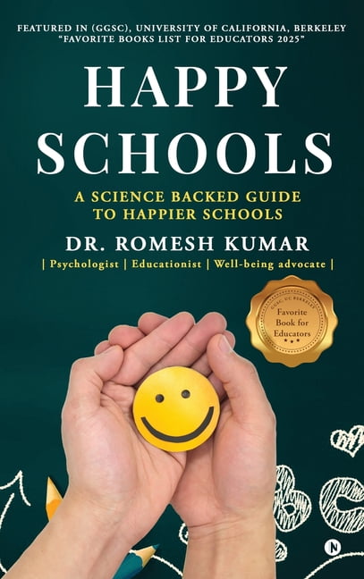 Happy Schools: Placing Happiness at the Heart of Schools, (Hardcover)