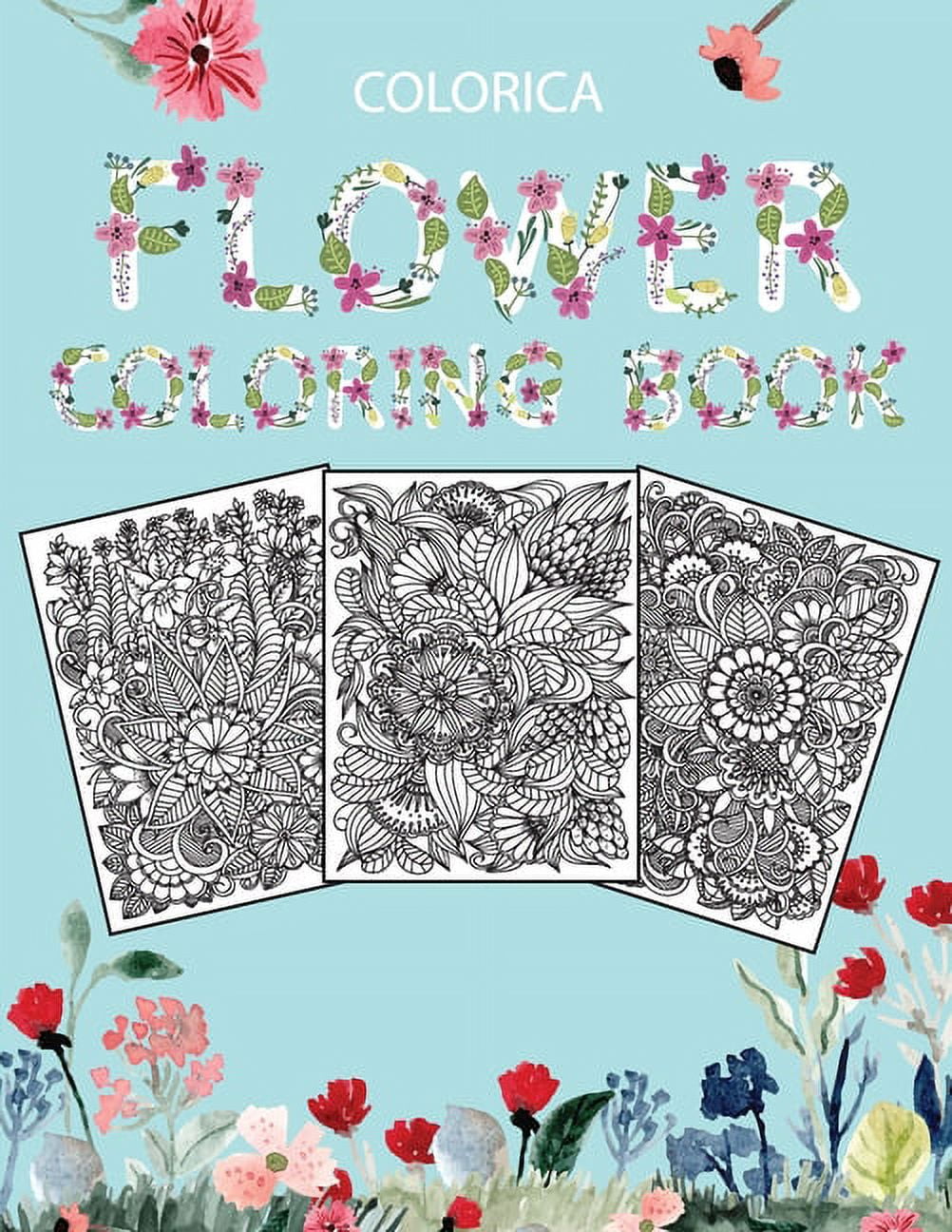 Flower Coloring Book: Adult Coloring Book with beautiful realistic mandala flowers, bouquets, floral designs, sunflowers, roses, leaves, butterfly, spring, and summer Mandala Spring (Paperback)