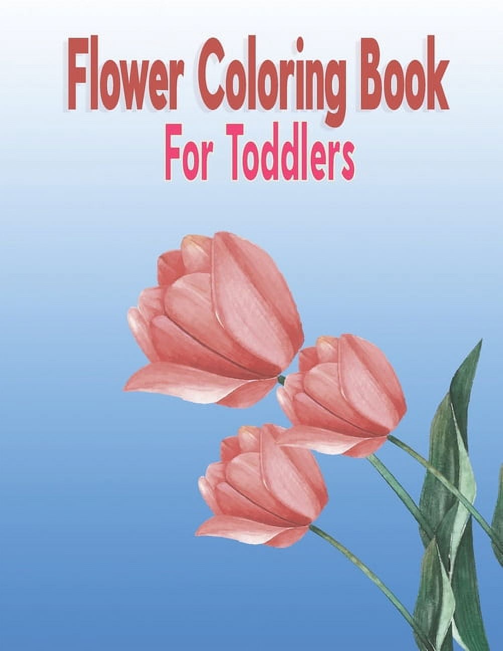 Flower Coloring Book For Toddlers The Flower year coloring book for