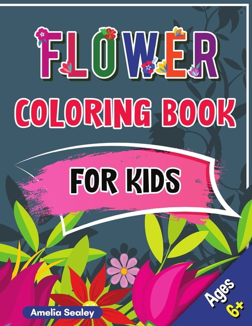 Flower Kids Coloring Book: Fun, Easy, and Relaxing Stress-Relieving ...