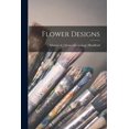 thumbnail image 1 of Flower Designs (Paperback), 1 of 1