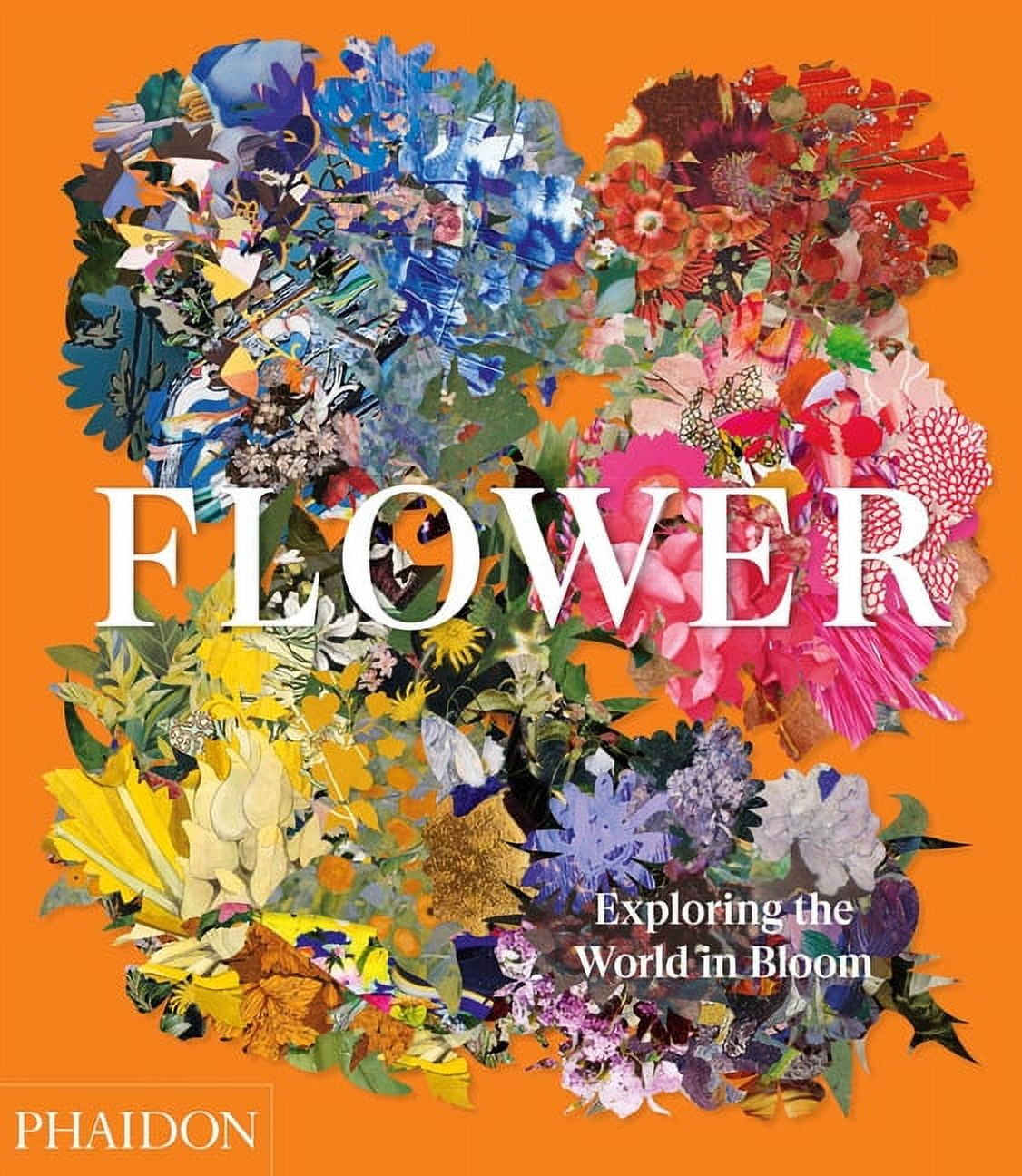 Flower: Exploring the World in Bloom Hardcover Art Book