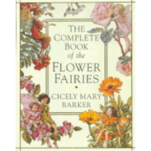 Pre-Owned The Complete Book of the Flower Fairies, 9780723243441, 0723243441, Hardcover, First Edition edition