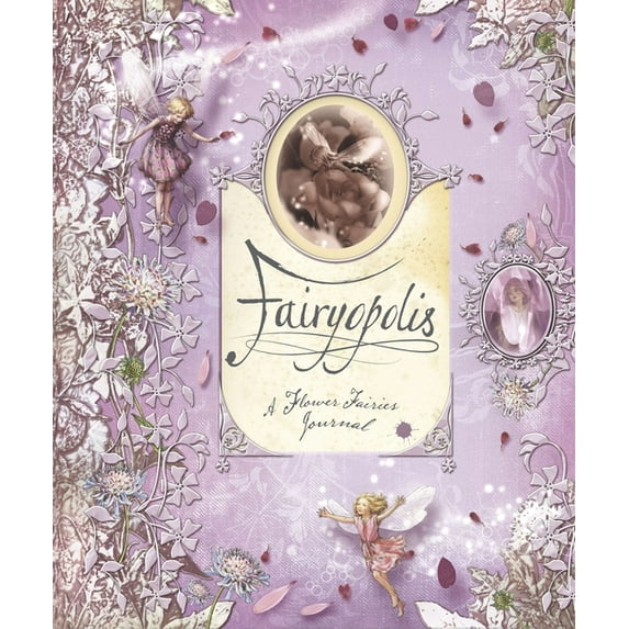 Flower Fairies Fairyopolis: A Flower Fairies Journal, (Hardcover)