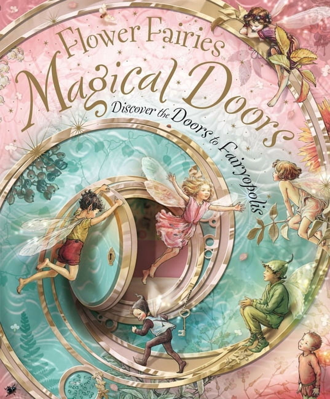 Flower Fairies Magical Doors: Discover the Fairyopolis, Hardcover