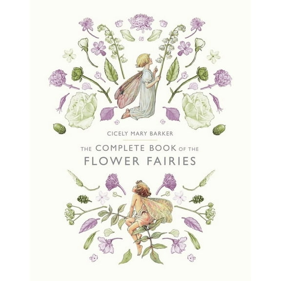 Flower Fairies The Complete Book of the Flower Fairies, (Hardcover)