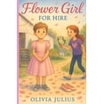 thumbnail image 1 of Flower Girl For Hire, (Paperback), 1 of 1