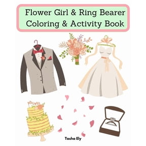 Flower Girl & Ring Bearer Coloring & Activity Book: An appreciation gift for the flower girl/ring bearer, (Paperback)