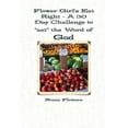 thumbnail image 1 of Flower Girl's Eat Right - A 30 Day Challenge to "eat" the Word of God, (Paperback), 1 of 1