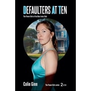 Flower Girls Defaulters at Ten, Book 2, Paperback