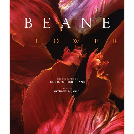 Flower (Hardcover) by Christopher Beane, Anthony F Janson